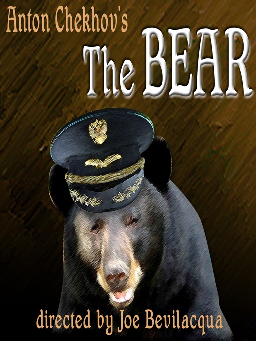 Title details for The Bear by Anton Chekhov - Available